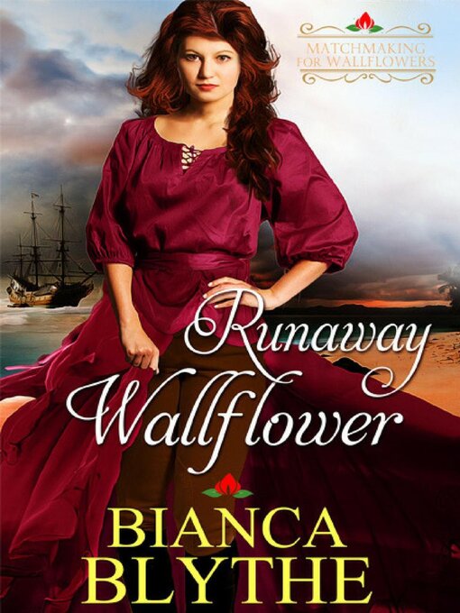 Title details for Runaway Wallflower by Bianca Blythe - Available